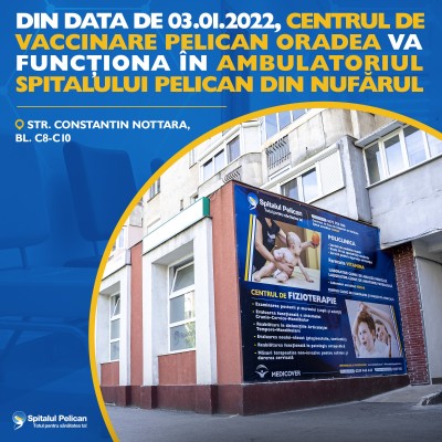 Centrul de vaccinare Pelican Oradea isi schimba locatia asigurand in continuare derularea programului national RO-VACCINARE sub supraveghere medicala