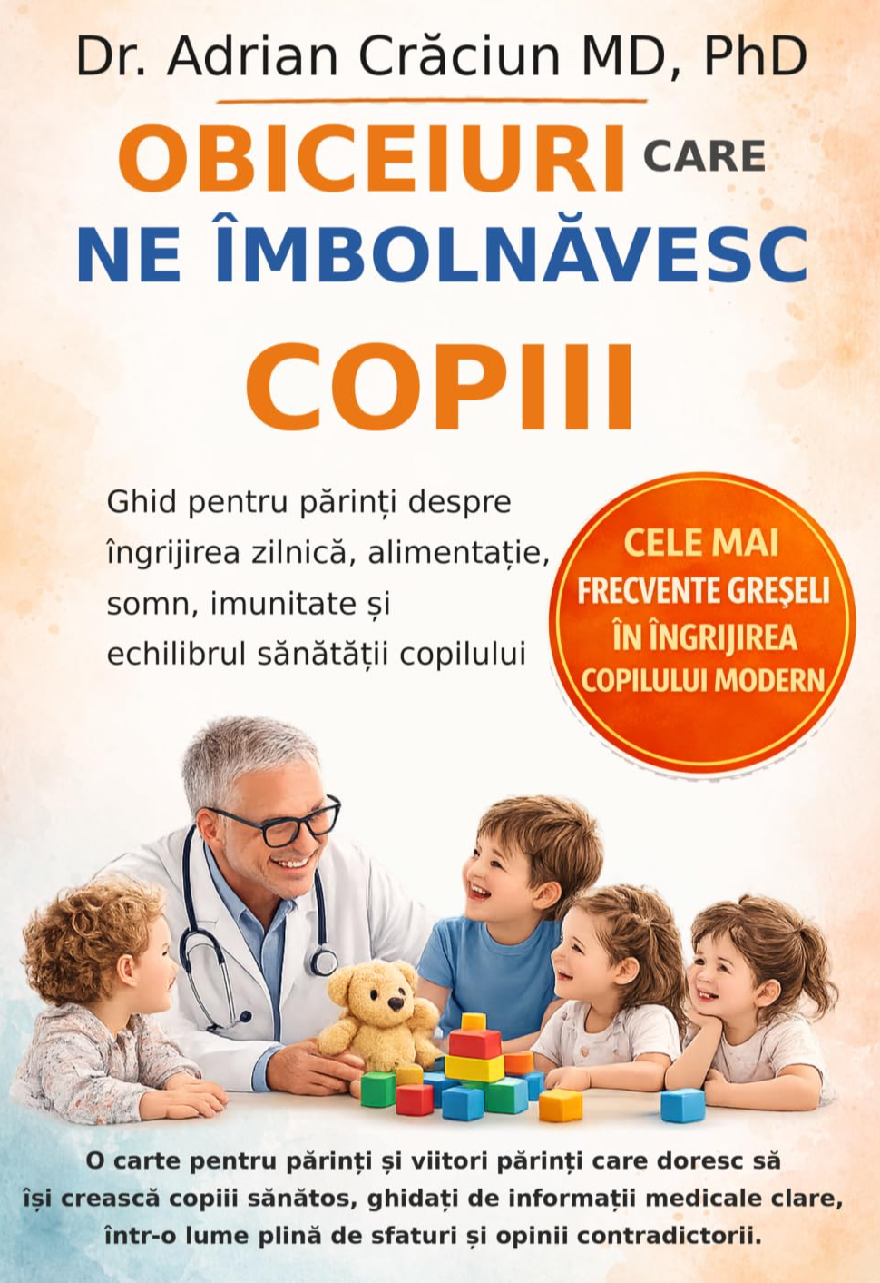 PEDIATRIE: carte lansată de dr. CRĂCIUN ADRIAN special pentru părinți