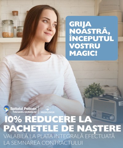 MATERNITATEA PELICAN: reducere  la pachetele de naștere, valabilă la plata integrală efectuată la semnarea contractului